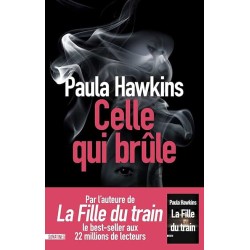 CELLE QUI BRULE Auteur(s): HAWKINS PAULA