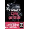 CELLE QUI BRULE Auteur(s): HAWKINS PAULA