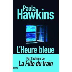 L HEURE BLEUE Auteur(s): HAWKINS PAULA