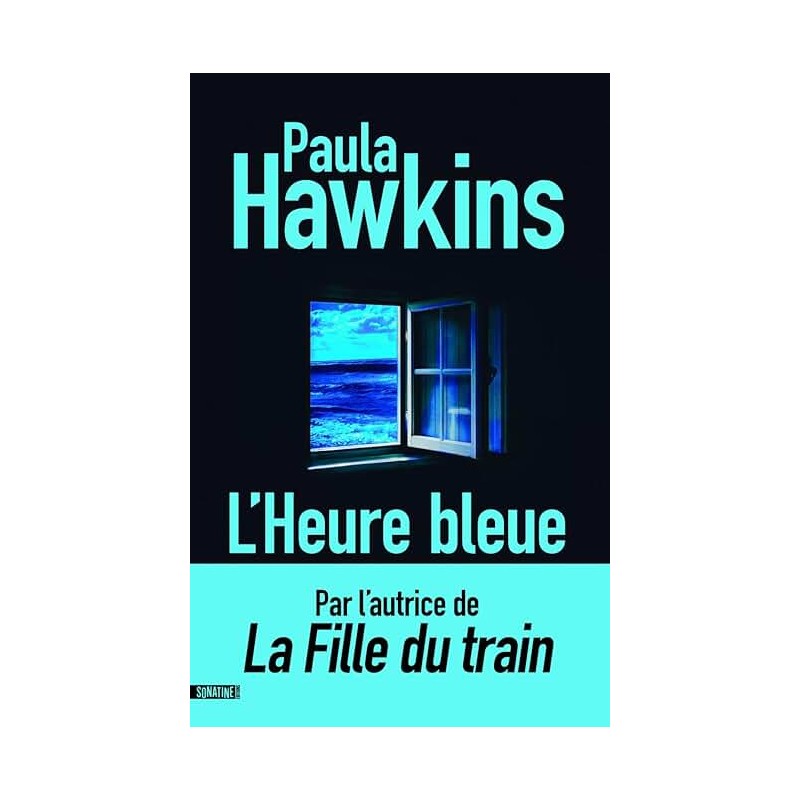 L HEURE BLEUE Auteur(s): HAWKINS PAULA