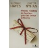PETITES RECETTES DE BONHEUR POUR LES TEMPS DIFFICILES Auteur(s): HAYES SUZANNE