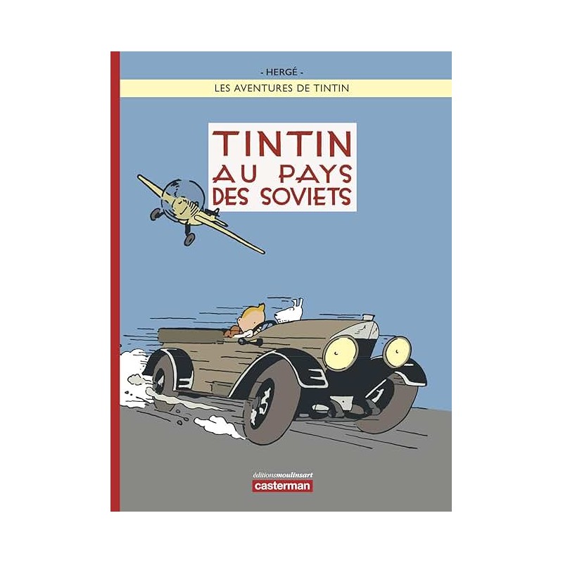 TINTIN AU PAYS DES SOVIETS Auteur(s): HERGE