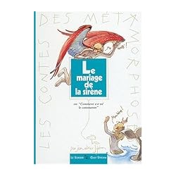 LE MARIAGE DE LA SIRENE Auteur(s): HERON JEAN OLIVIER
