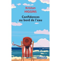 CONFIDENCES AU BORD DE L EAU Auteur(s): HIGGINS KRISTAN