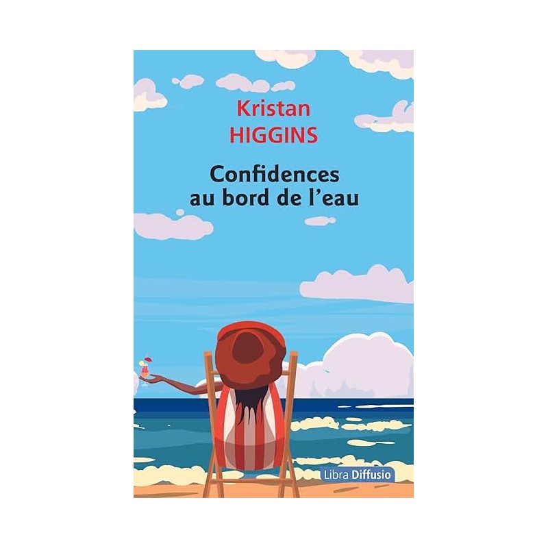 CONFIDENCES AU BORD DE L EAU Auteur(s): HIGGINS KRISTAN