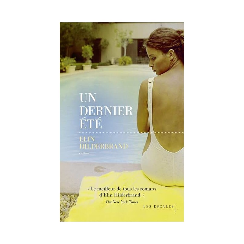UN DERNIER ETE Auteur(s): HILDERBRAND ELIN