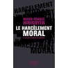 LE HARCELEMENT MORAL Auteur(s): HIRIGOYEN M FRANCE