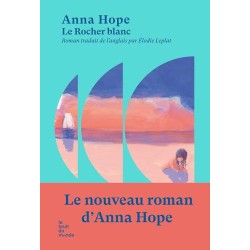 LE ROCHER BLANC Auteur(s): HOPE ANNA