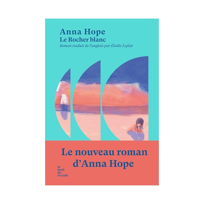 LE ROCHER BLANC Auteur(s): HOPE ANNA