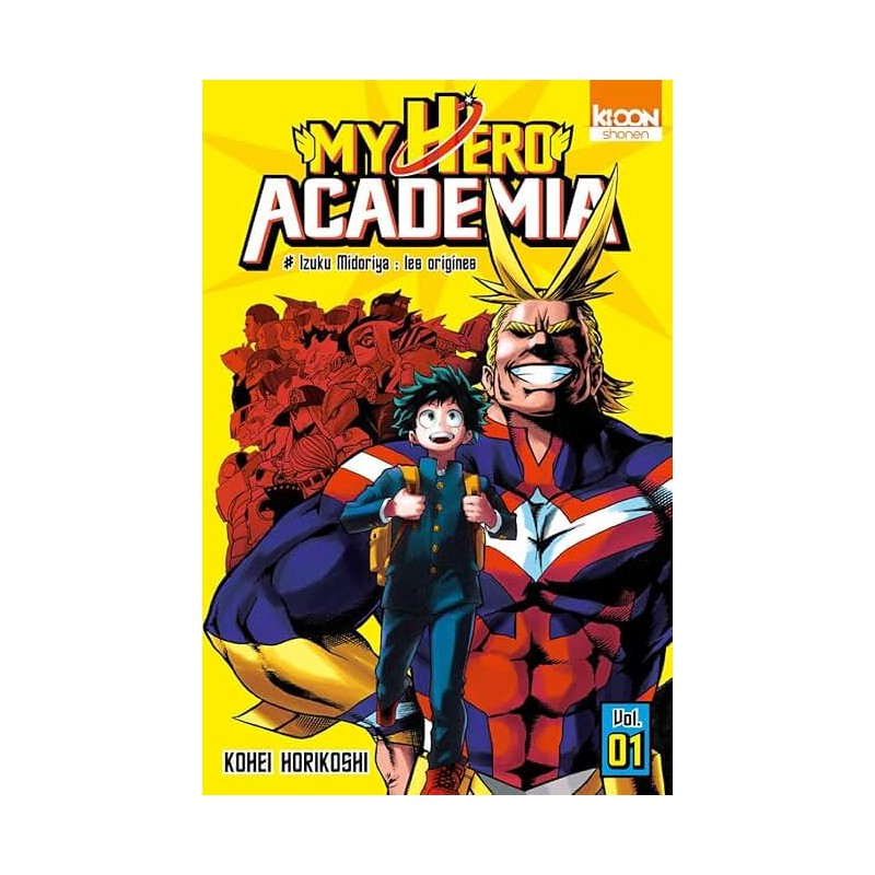 MY HERO ACADEMIA T 1 LES ORIGINES Auteur(s): HORIKOSHI KOHEI