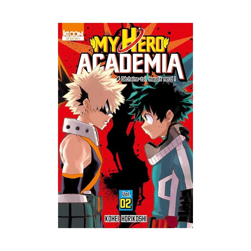 MY HERO ACADEMIAT 2 DECHAINE TOI MAUDIT NERD Auteur(s): HORIKOSHI KOHEI