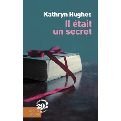 IL ETAIT UN SECRET Auteur(s): HUGHES KATHRYN