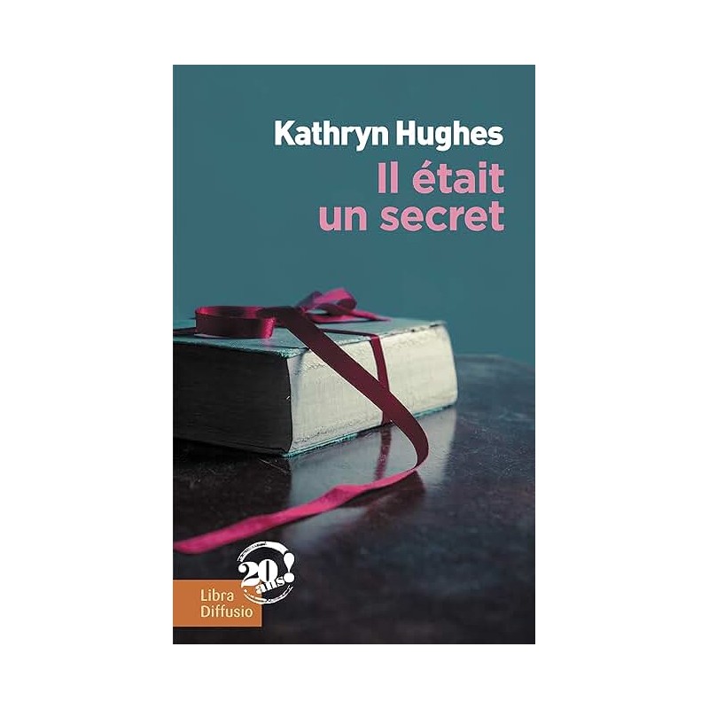IL ETAIT UN SECRET Auteur(s): HUGHES KATHRYN