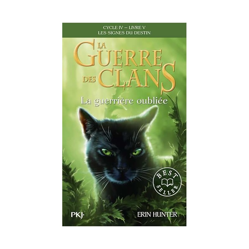 LA GUERRE DES CLANS CYCLE 4 T5 LA GUERRIERE OUBLIEE Auteur(s): HUNTER ERIN