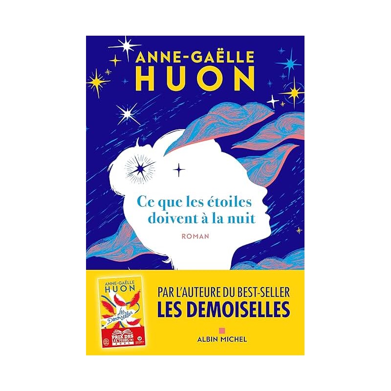 CE QUE LES ETOILES DOIVENT A LA NUIT Auteur(s): HUON ANNE GAELLE