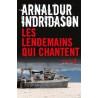 LES LENDEMAINS QUI CHANTENT Auteur(s): INDRIDASON ARNALDUR