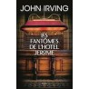 LES FANTOMES DE L HOTEL JEROME Auteur(s): IRVING JOHN