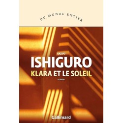 KLARA ET LE SOLEIL Auteur(s): ISHIGURO KAZUO