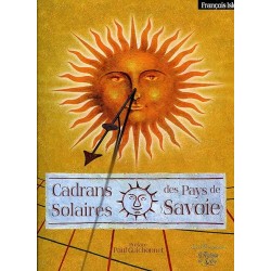 CADRANS SOLAIRES DES PAYS DE SAVOIE Auteur(s): ISLER FRANCOIS