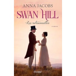 SWAN HILL T5 LES RETROUVAILLES Auteur(s): JACOBS ANNA
