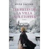 LA VILLA AUX ETOFFES T 2 LES FILLES DE LA VILLA AUX ETOFFES Auteur(s): JACOBS ANNE