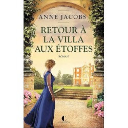 LA VILLA AUX ETOFFES T 4 RETOUR A LA VILLA AUX ETOFFES Auteur(s): JACOBS ANNE