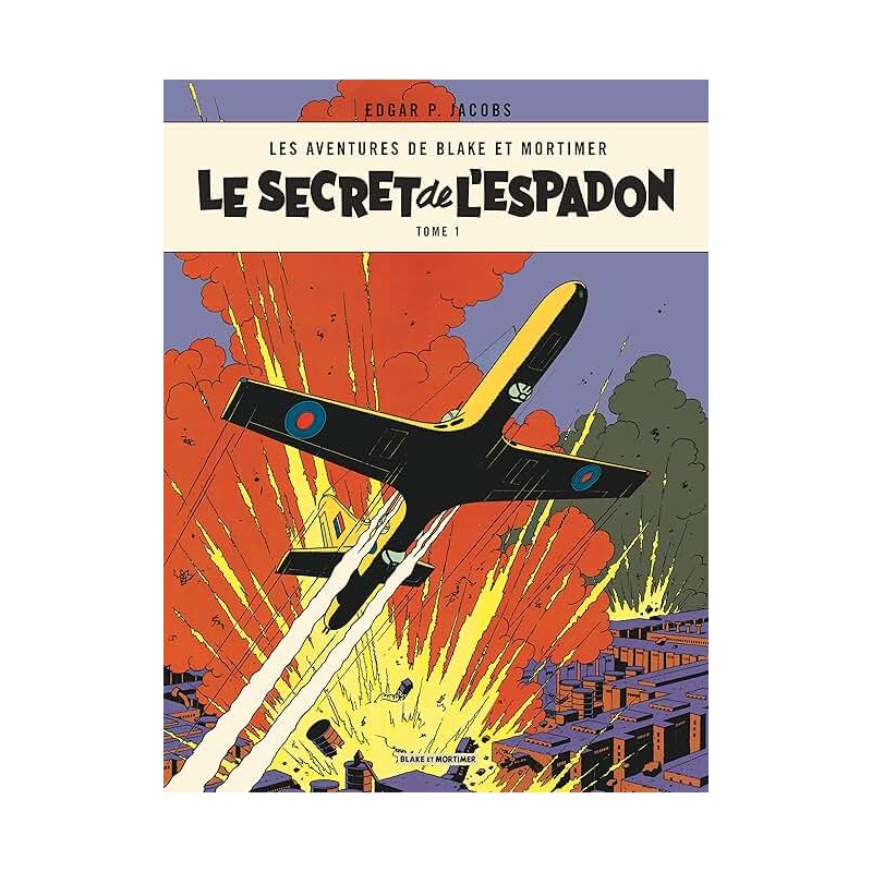 LES AVANTURES DE BLAKE ET MORTIMER T 25 LA VALLEE DES IMMORTELLES Auteur(s): JACOBS EDGAR P