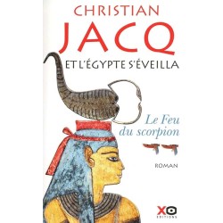 ET L EGYPTE S EVEILLA TOME2 LE FEU DU SCORPION Auteur(s): JACQ CHRISTIAN