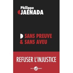 SANS PREUVE SANS AVEU Auteur(s): JAENADA PHILIPPE