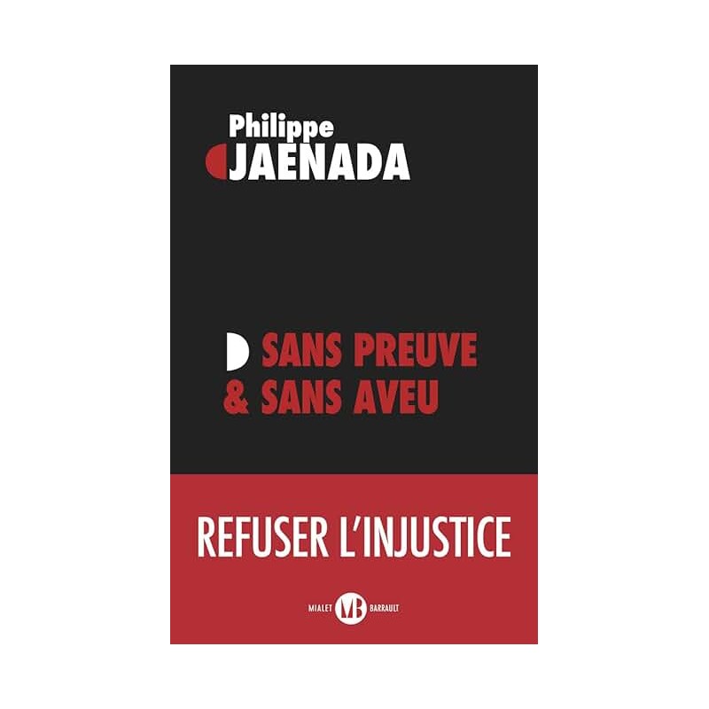 SANS PREUVE SANS AVEU Auteur(s): JAENADA PHILIPPE