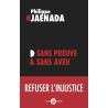 SANS PREUVE SANS AVEU Auteur(s): JAENADA PHILIPPE