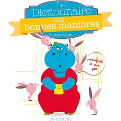 LE DICTIONNAIRE DES BONNES MANIERES Auteur(s): JALBERT PHILIPPE