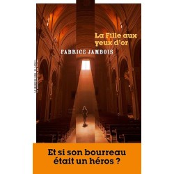 LA FILLE AUX YEUX D OR Auteur(s): JAMBOIS FABRICE