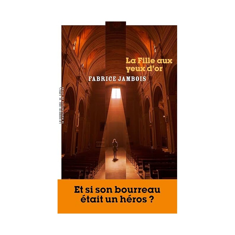 LA FILLE AUX YEUX D OR Auteur(s): JAMBOIS FABRICE