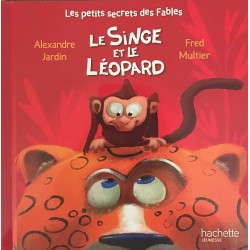 LE SINGE ET LE LEOPARD Auteur(s): JARDIN ALEXANDRE