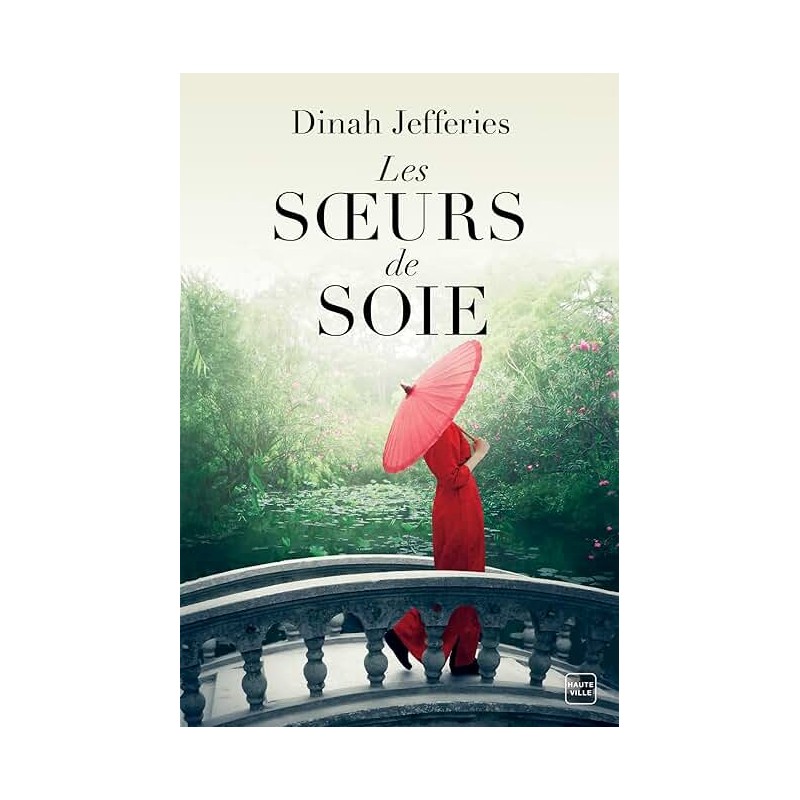 LES SOEURS DE SOIE Auteur(s): JEFFERIES DINAH