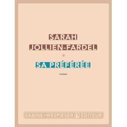 SA PREFEREE Auteur(s): JOLLIEN FARDEL SARAH