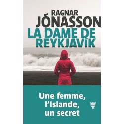 LA DAME DE REYKJAVIK T 1 Auteur(s): JONASSON RAGNAR