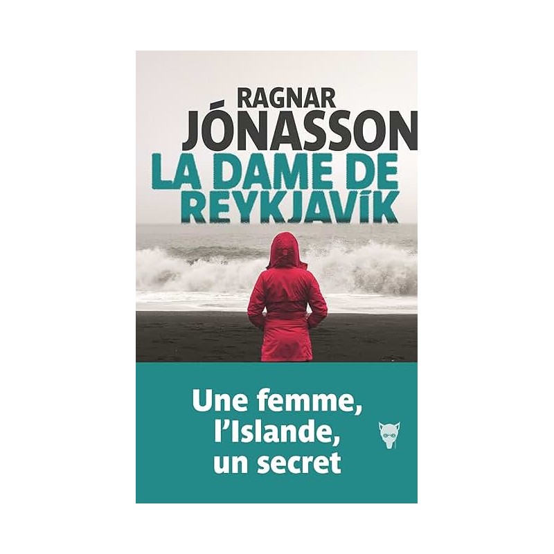LA DAME DE REYKJAVIK T 1 Auteur(s): JONASSON RAGNAR