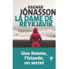 LA DAME DE REYKJAVIK T 1 Auteur(s): JONASSON RAGNAR