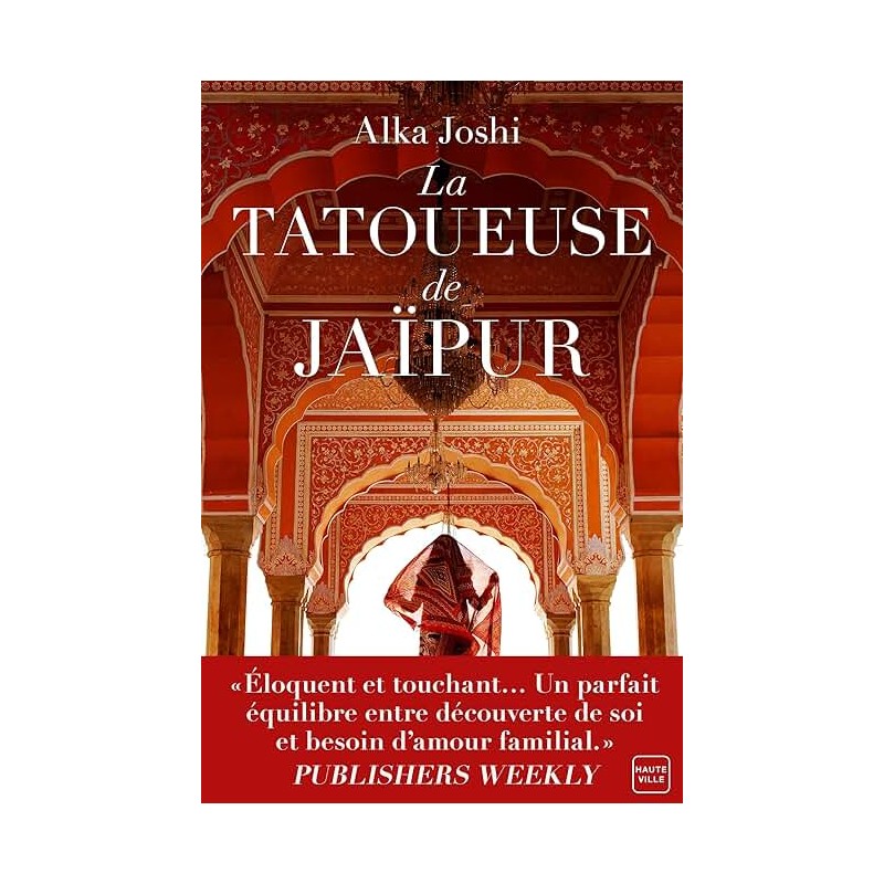 LA TATOUEUSE DE JAIPUR Auteur(s): JOSHI ALKA