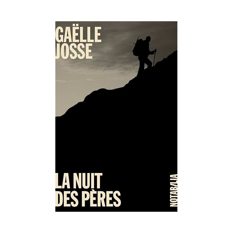 LA NUIT DES PERES Auteur(s): JOSSE GAELLE