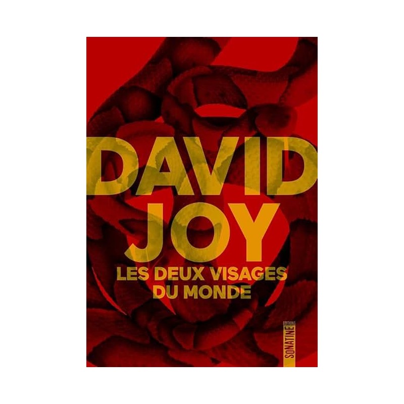 LES DEUX VISAGES DU MONDE Auteur(s): JOY DAVID