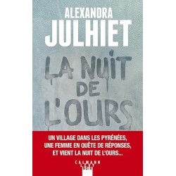 LA NUIT DE L OURS Auteur(s): JULHIET ALEXANDRA