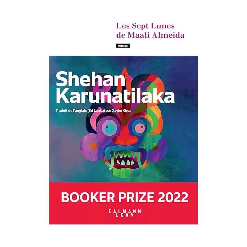 LES SEPT LUNES DE MAALI ALMEIDA Auteur(s): KARUNATILAKA SHEHAN