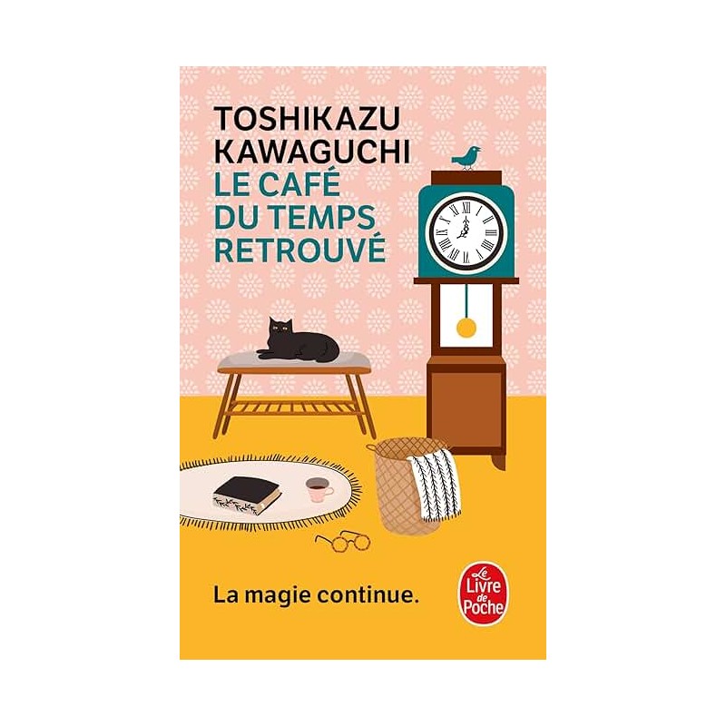 LE CAFE DU TEMPS RETROUVE Auteur(s): KAWAGUCHI TOSHIKAZU