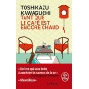 TANT QUE LE CAFE EST ENCORE CHAUD Auteur(s): KAWAGUCHI TOSHIKAZU
