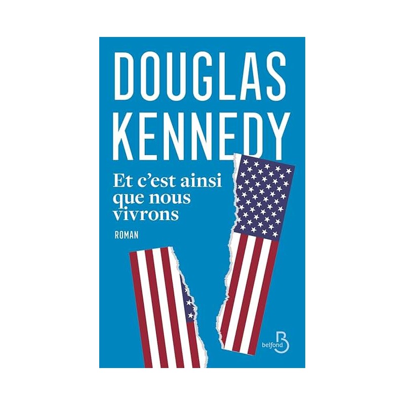 ET C EST AINSI QUE NOUS VIVRONS Auteur(s): KENNEDY DOUGLAS