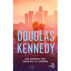 LES HOMMES ONT PEUR DE LA LUMIERE Auteur(s): KENNEDY DOUGLAS