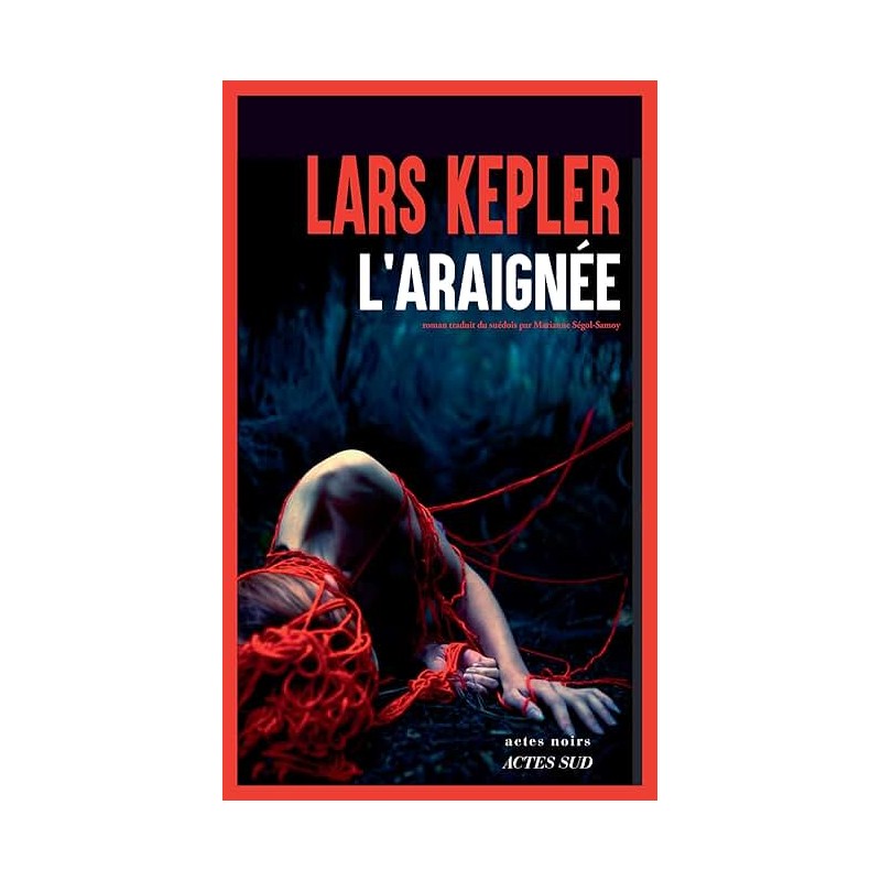 L ARAIGNEE Auteur(s): KEPLER LARS